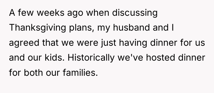 A few weeks ago when discussing Thanksgiving plans, my husband...
