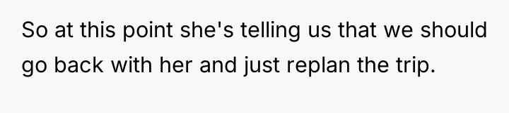 So at this point she's telling us that we should...