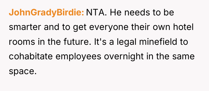 JohnGradyBirdie NTA. He needs to be smarter and to get...