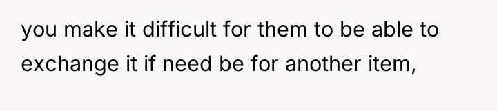 you make it difficult for them to be able to...