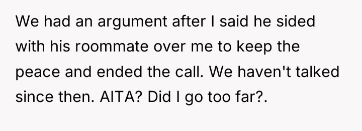 We had an argument after I said he sided with...