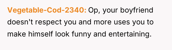 Vegetable-Cod-2340 Op, your boyfriend doesn't respect you and more uses...