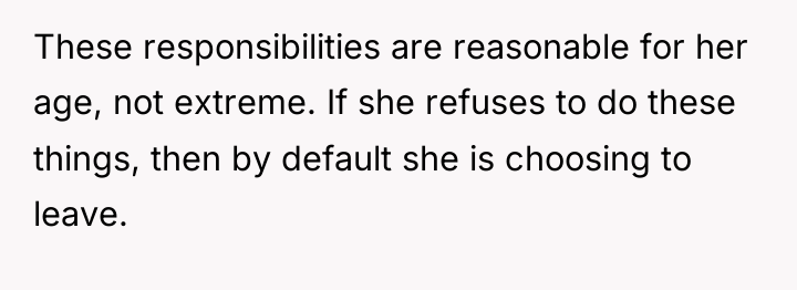 These responsibilities are reasonable for her age, not extreme. If...