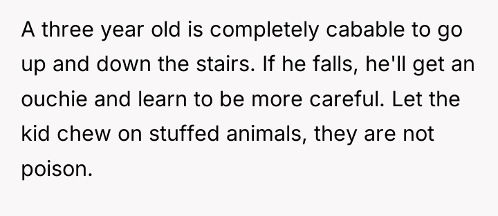 A three year old is completely cabable to go up...