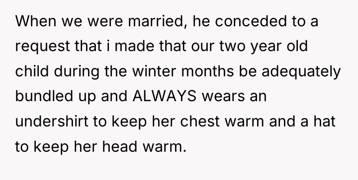 When we were married, he conceded to a request that...