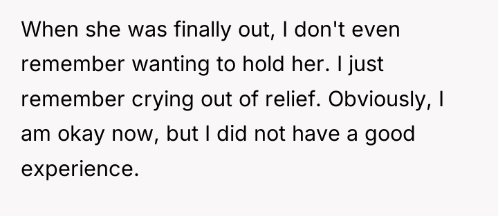 When she was finally out, I don't even remember wanting...