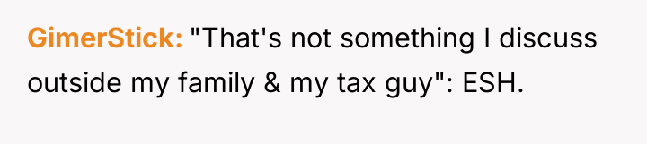 GimerStick "That's not something I discuss outside my family &...