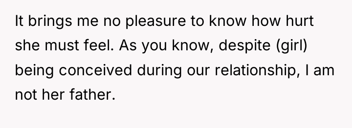 It brings me no pleasure to know how hurt she...