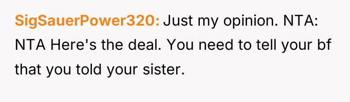 SigSauerPower320 Just my opinion. NTA: NTA Here's the deal. You...