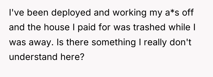 I've been deployed and working my a*s off and the...