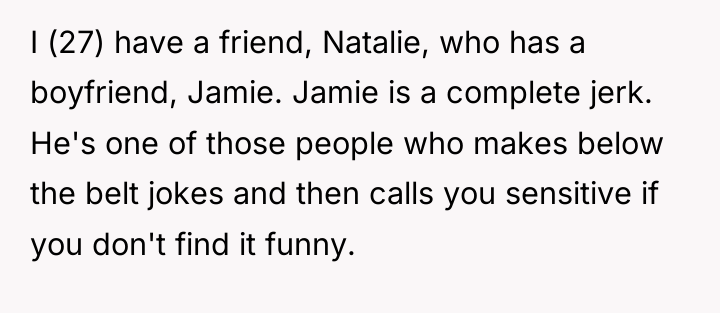 I (27) have a friend, Natalie, who has a boyfriend,...