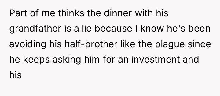 Part of me thinks the dinner with his grandfather is...