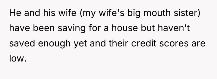 He and his wife (my wife's big mouth sister) have...