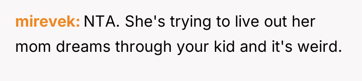 mirevek NTA. She's trying to live out her mom dreams...