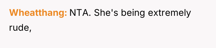 Wheatthang NTA. She's being extremely rude,