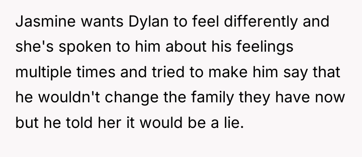 Jasmine wants Dylan to feel differently and she's spoken to...