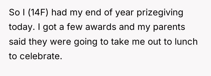 So I (14F) had my end of year prizegiving today....
