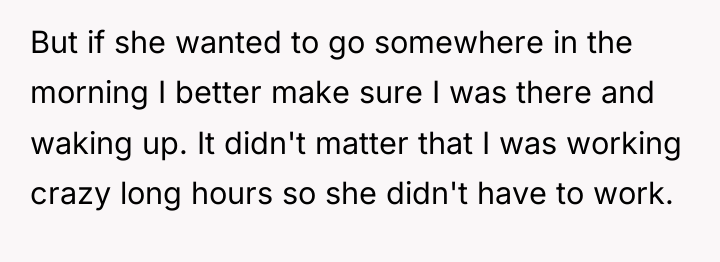 But if she wanted to go somewhere in the morning...