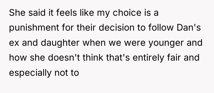 She said it feels like my choice is a punishment...