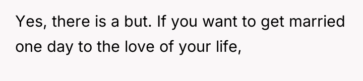 Yes, there is a but. If you want to get...