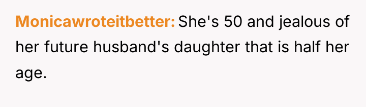Monicawroteitbetter She's 50 and jealous of her future husband's daughter...