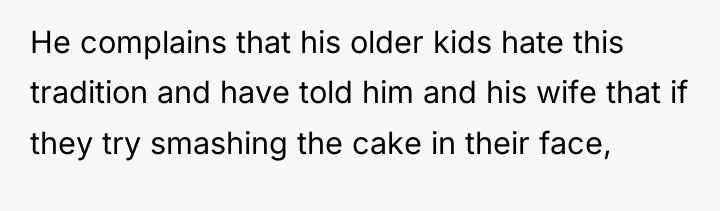 He complains that his older kids hate this tradition and...