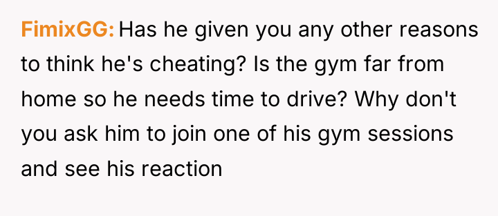FimixGG Has he given you any other reasons to think...
