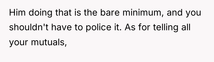 Him doing that is the bare minimum, and you shouldn't...