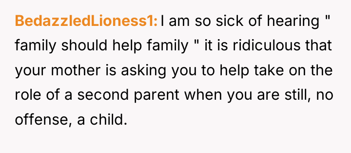 BedazzledLioness1 I am so sick of hearing " family should...