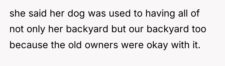 she said her dog was used to having all of...