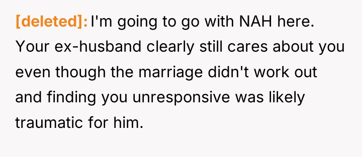 [deleted] I'm going to go with NAH here. Your ex-husband...