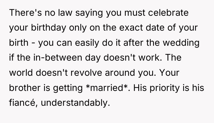 There's no law saying you must celebrate your birthday only...
