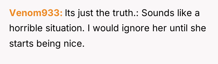Venom933 Its just the truth.: Sounds like a horrible situation....