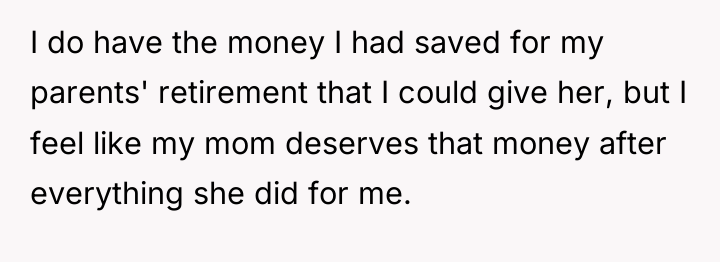 I do have the money I had saved for my...