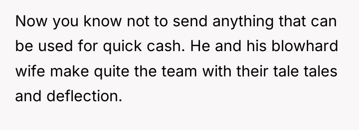 Now you know not to send anything that can be...