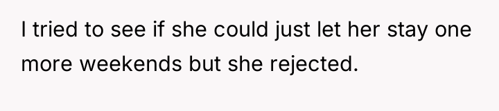 I tried to see if she could just let her...