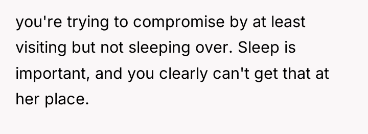 you're trying to compromise by at least visiting but not...