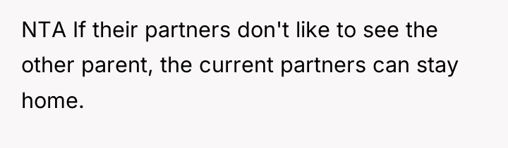 NTA If their partners don't like to see the other...