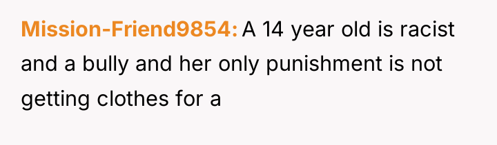 Mission-Friend9854 A 14 year old is racist and a bully...