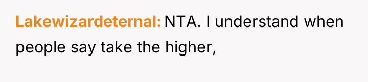 Lakewizardeternal NTA. I understand when people say take the higher,