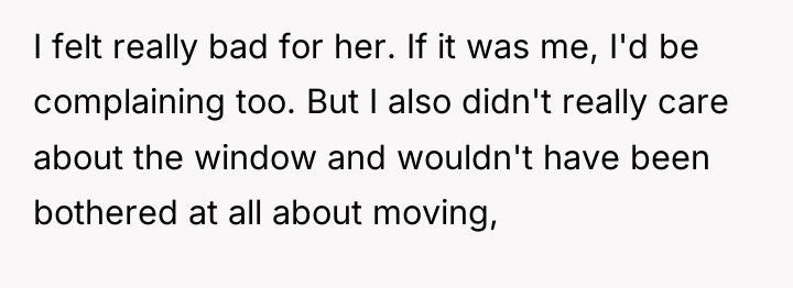 I felt really bad for her. If it was me,...