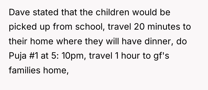 Dave stated that the children would be picked up from...