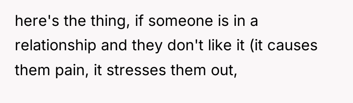 here's the thing, if someone is in a relationship and...