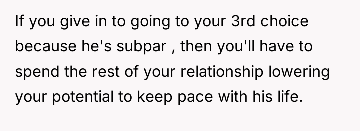 If you give in to going to your 3rd choice...
