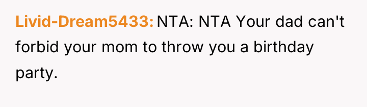 Livid-Dream5433 NTA: NTA Your dad can't forbid your mom to...