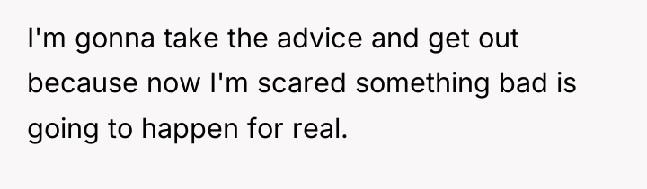 I'm gonna take the advice and get out because now...