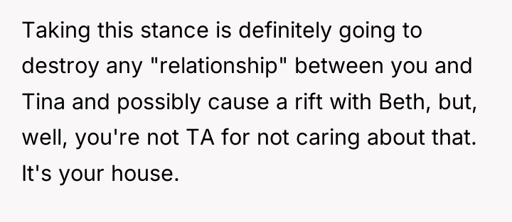 Taking this stance is definitely going to destroy any "relationship"...
