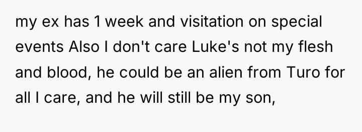 my ex has 1 week and visitation on special events...