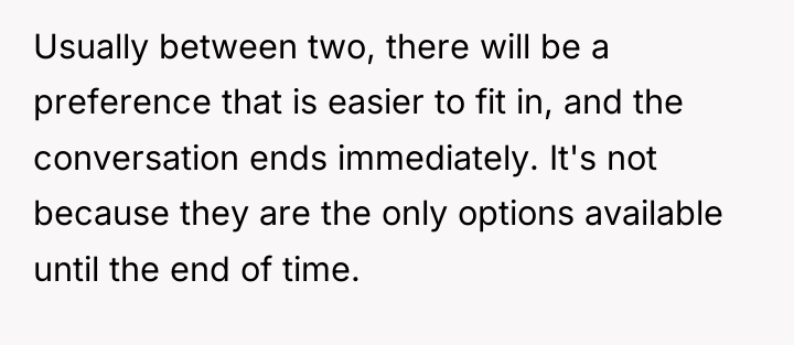 Usually between two, there will be a preference that is...