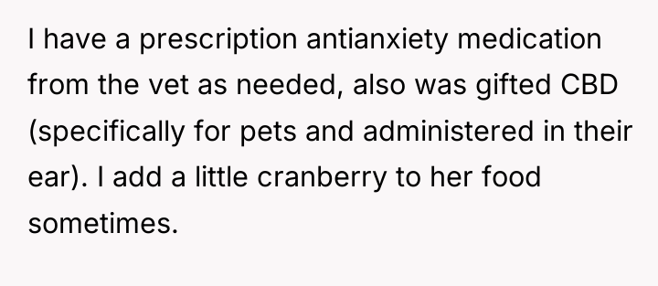 I have a prescription antianxiety medication from the vet as...